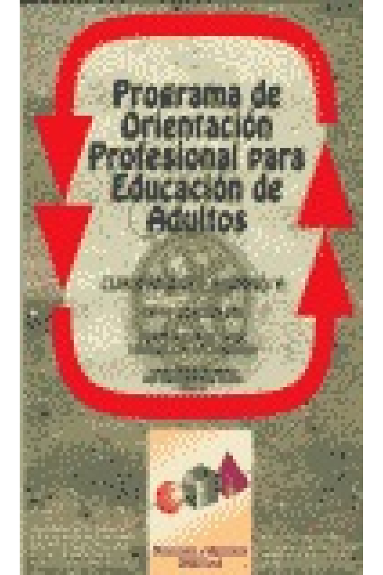 Programa de orientación profesional para educación de adultos:cuaderno del alumno/a