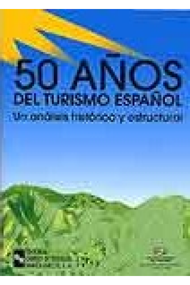 50 años del turismo español. Un análisis histórico y estructural.