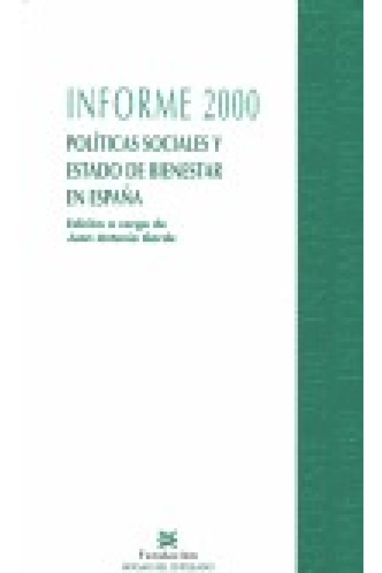 Informe 2000. Políticas sociales y estado de bienestar en España