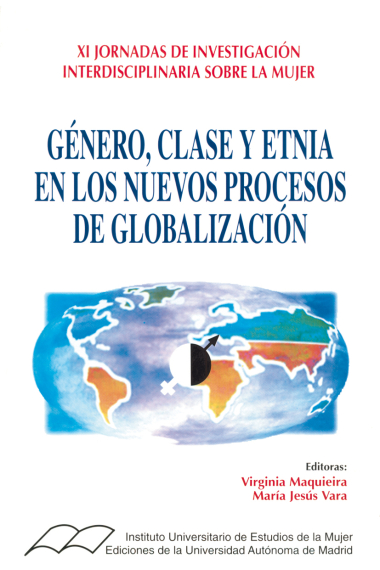 Género, clase y etnia en los nuevos procesos de globalización