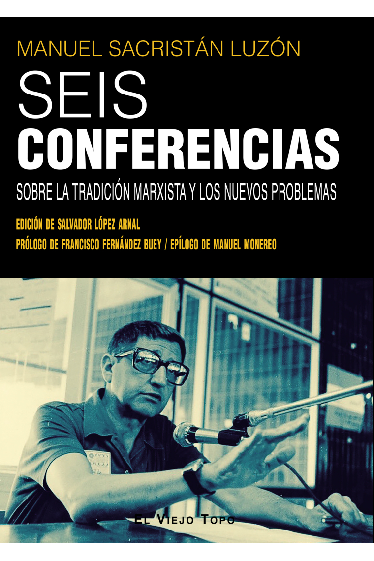 Seis conferencias: sobre la tradición marxista y los nuevos problemas