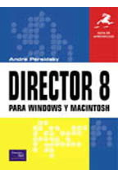 Director 8 para Windows y Macintosh .Guía de aprendizaje