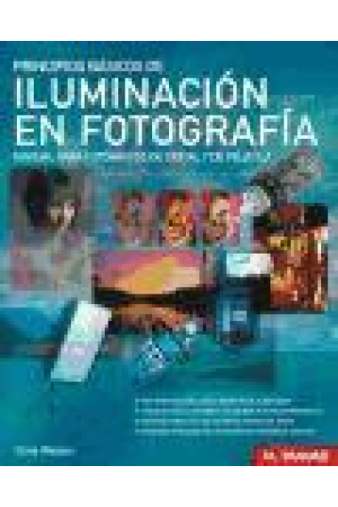 Principios básicos de iluminación en fotografía. Manual para fotógrafos de digital y película