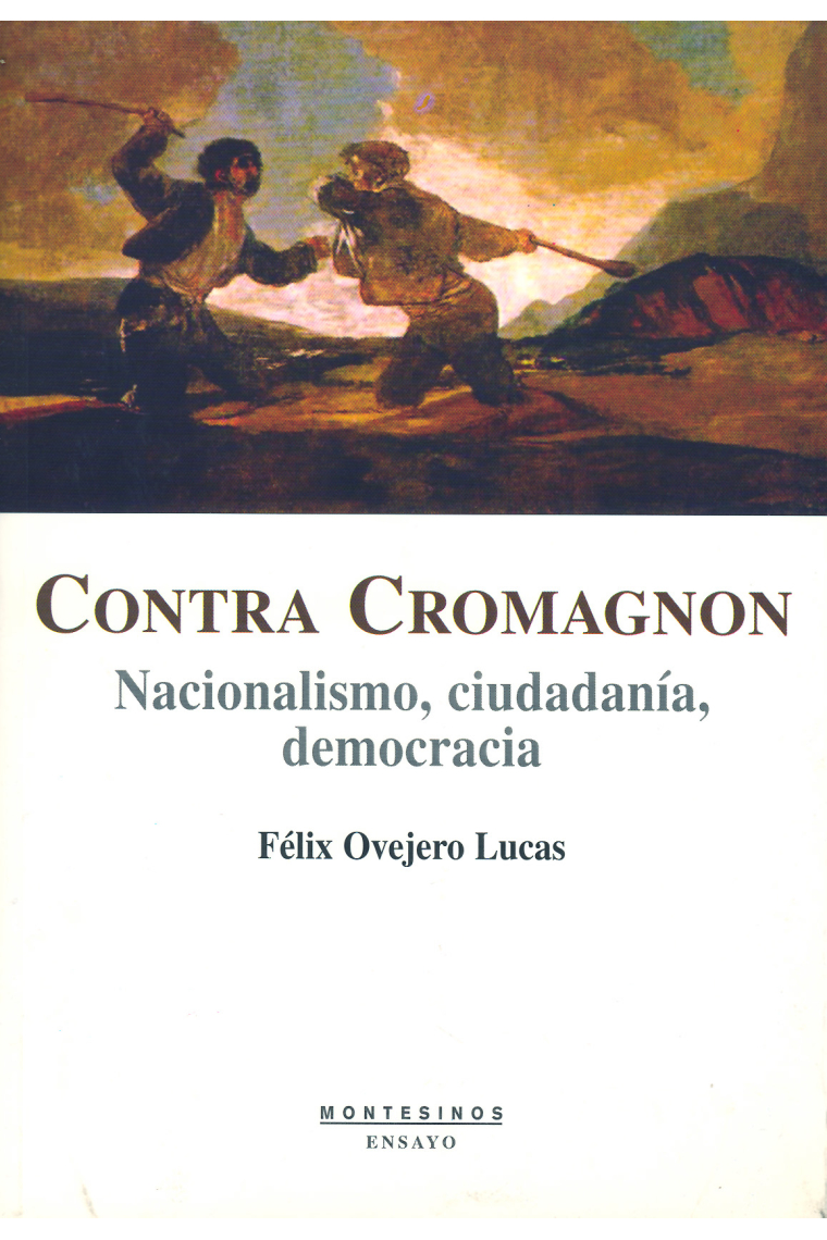 Contra Cromagnon. Nacionalismo, ciudadanía, democracia