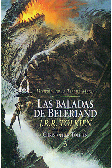 LAS BALADAS DE BELERIAND ( HISTORIA DE LA TIERRA MEDIA; 3)