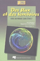 Des flux et des territoires:vers un monde sans États?