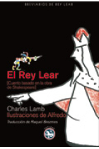 El rey Lear. (Cuento basado en la tragedia de Shakespeare)