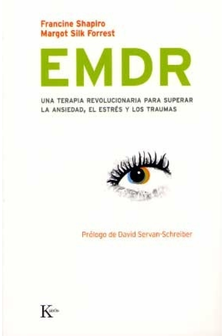 EMDR. Una teràpia revolucionaria para superar la ansiedad, el estres y los traumas