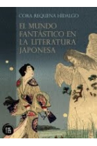 El mundo fantástico en la literatura japonesa (de Nara a Edo)