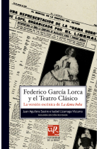 Federico Garcia Lorca y el teatro clasico La versión escénica de la dama boba