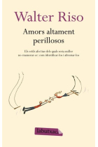 Amors altament perillosos