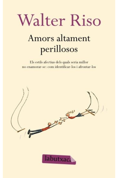 Amors altament perillosos