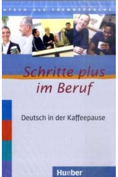 Schritte plus im Beruf:Deutsch in der Kaffeepause, 2 Audio-CDs:Mit Transkriptionen. Niveau A1/2-B1/2