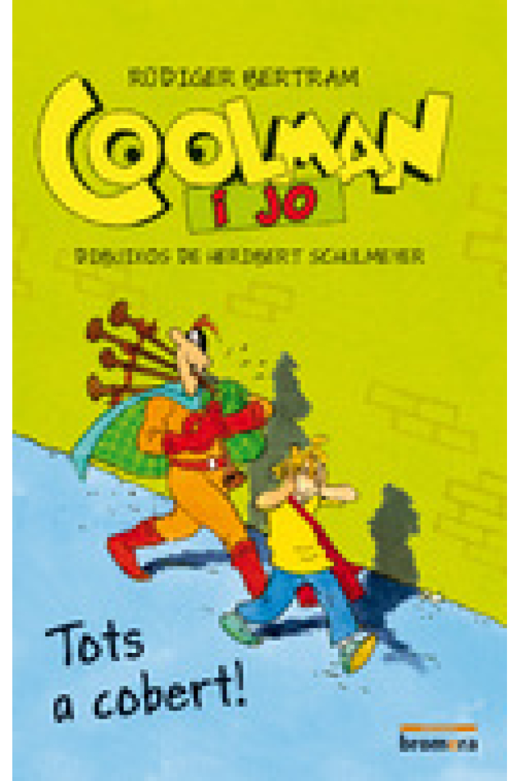 Tots a cobert! (Coolman i jo, 2)