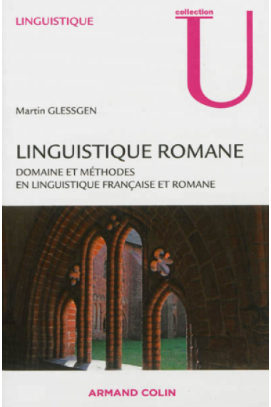 Linguistique Romane. Domaine et méthodes en linguistique française et romane