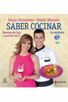 Saber cocinar. Recetas de lujo a precios mini