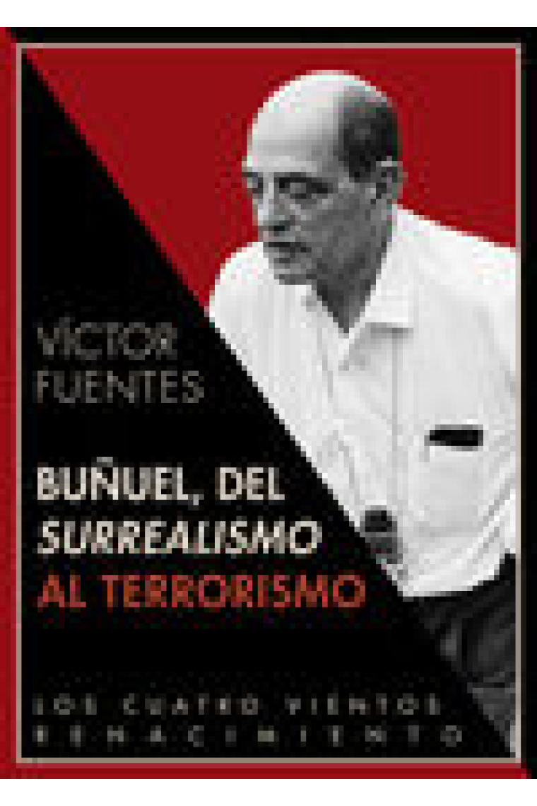 Buñuel, del surrealismo al terrorismo