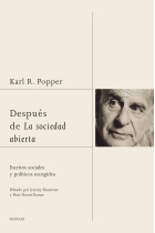 Después de la sociedad abierta: escritos sociales y políticos escogidos