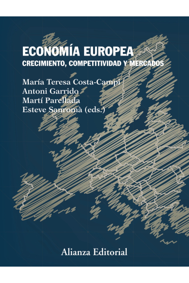 Economía europea. Crecimiento, competitividad y mercados