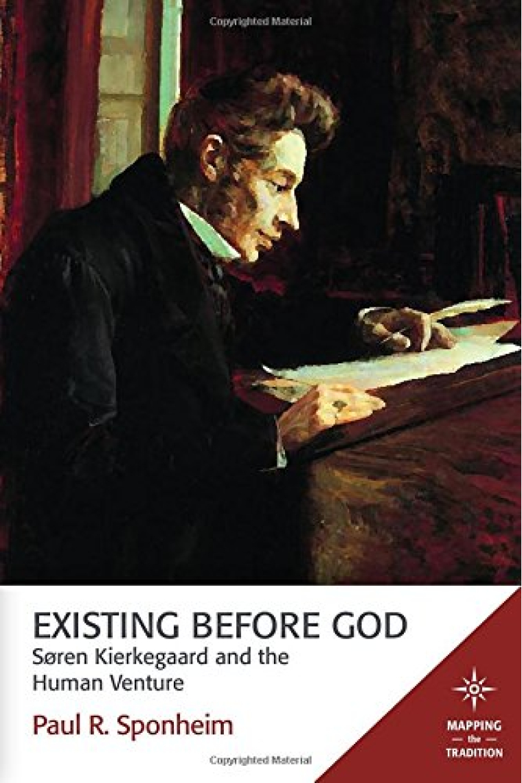 Existing before God: Soren Kierkegaard and the human venture