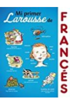 Mi primer Larousse de Francés