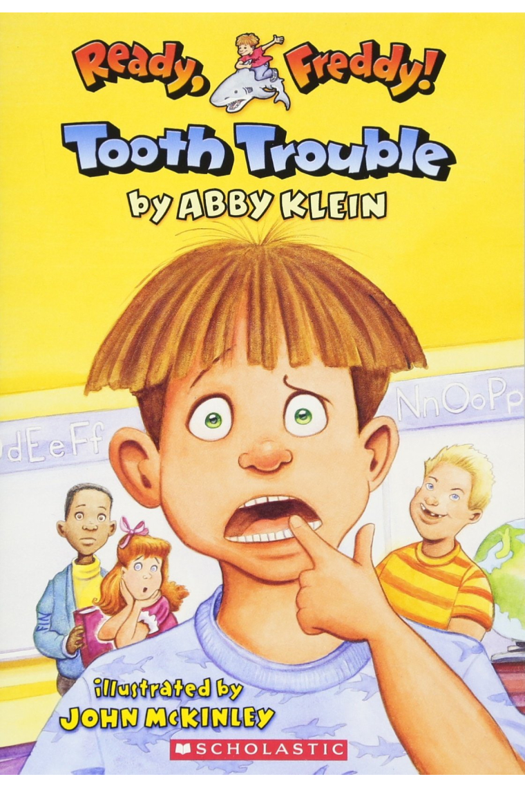 Tooth trouble / by Abby Klein ; illustrated by John McKinley