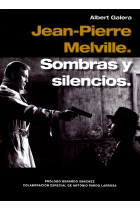 Jean-Pierre Melville. Sombras y silencios