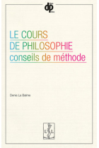 Le cours de philosophie: conseils de methode