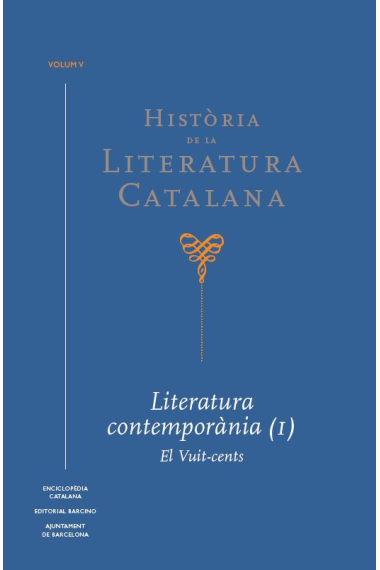 Història de la Literatura Catalana, vol. V: Literatura contemporània, I (El Vuit-cents)