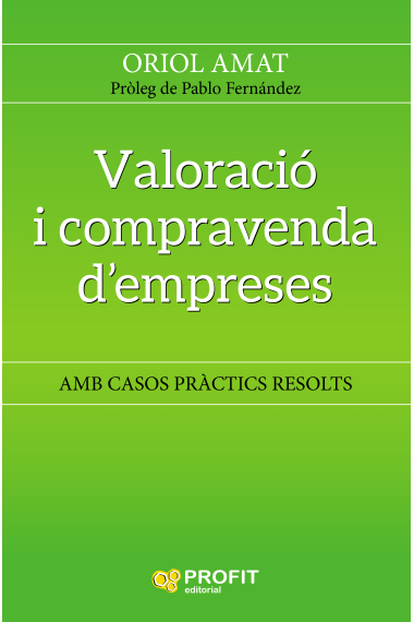 Valoració i compravenda d' empreses. Amb casos pràctics resolts