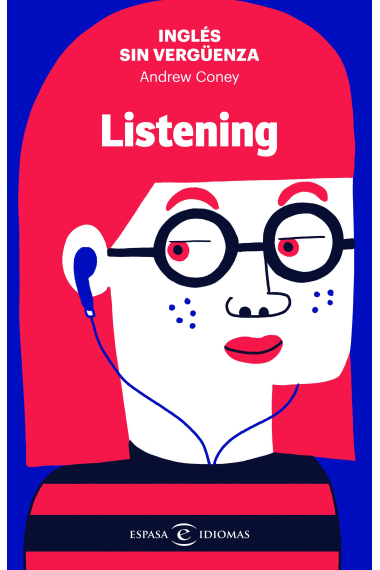 Inglés sin vergüenza: Listening