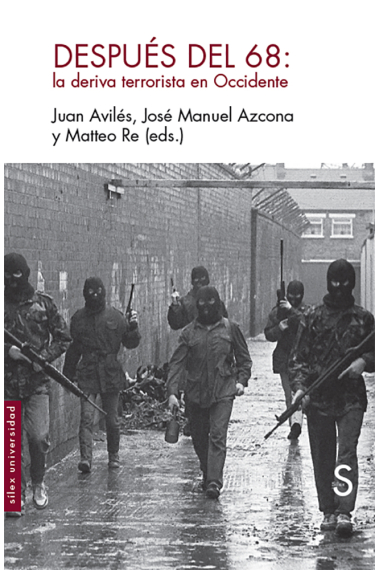 Después del 68. La deriva terrorista en Occidente