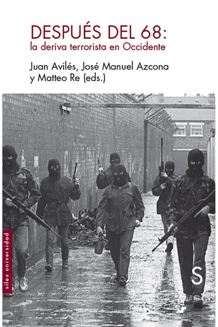 Después del 68. La deriva terrorista en Occidente