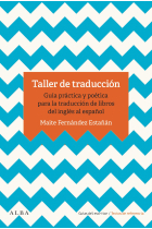 Taller de traducción. Guía práctica para la traducción de libro del inglés al español