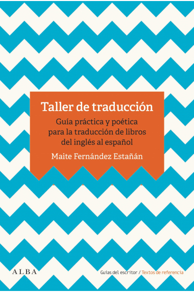 Taller de traducción. Guía práctica para la traducción de libro del inglés al español