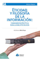 Eticidad y filosofía de la información: fundamentación ética para la bibliotecología