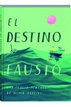 El destino de Fausto (una fábula pintada)