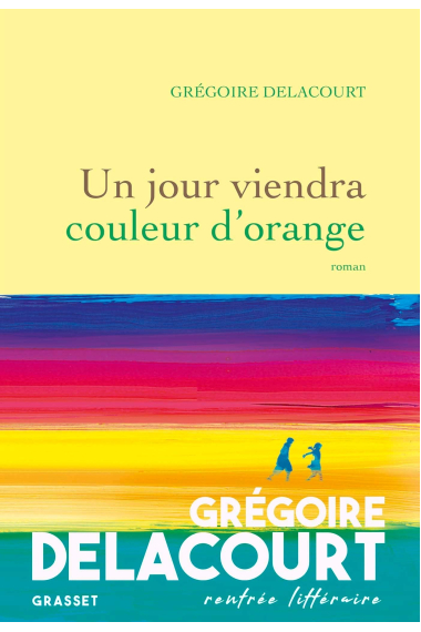 Un Jour Viendra Couleur d'Orange (Littérature Française)