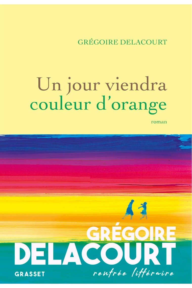 Un Jour Viendra Couleur d'Orange (Littérature Française)