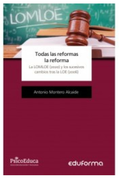 Todas las reformas, la reforma. La LOMLOE (2020) y los sucesivos cambios tras la LOE (2006)