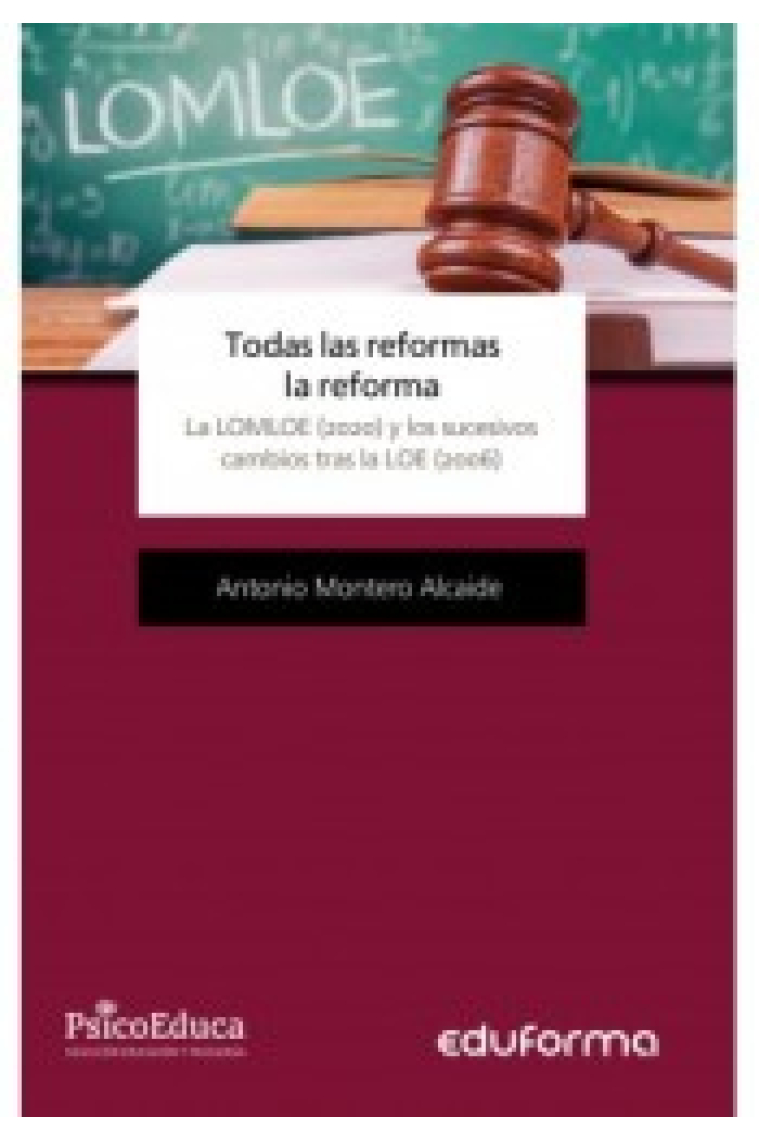 Todas las reformas, la reforma. La LOMLOE (2020) y los sucesivos cambios tras la LOE (2006)