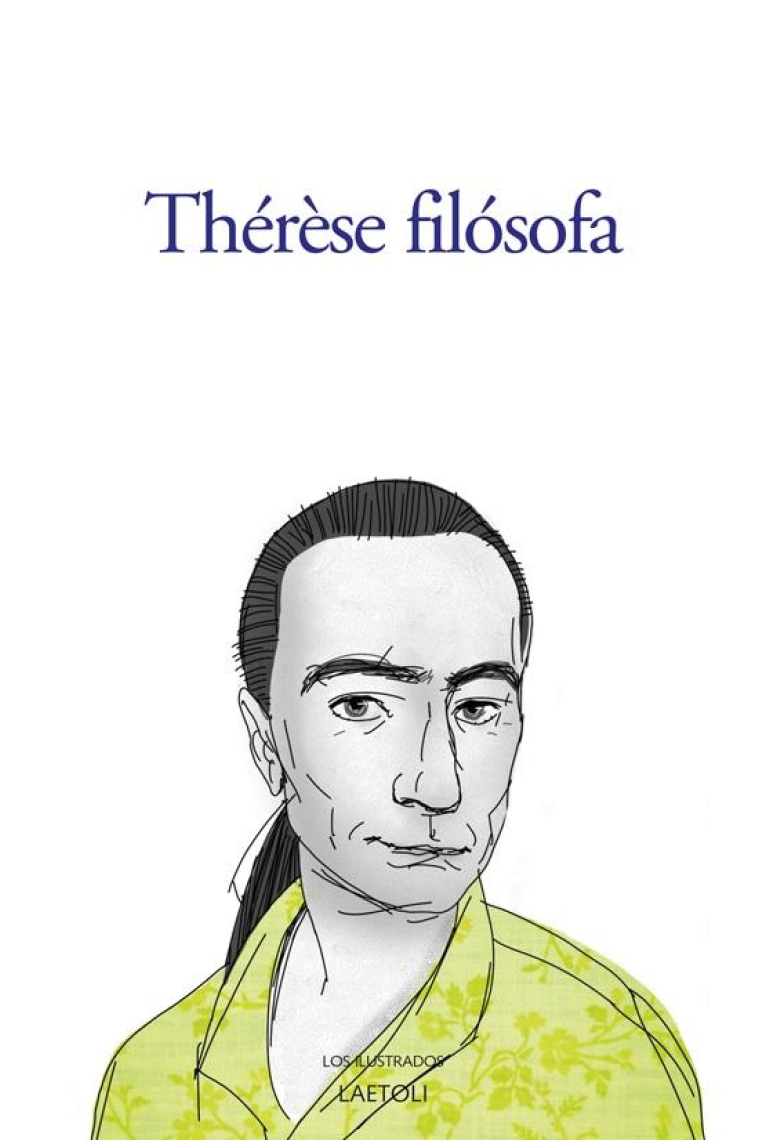 Thérèse filósofa: memorias para servir a la historia del P. Dirrag  y de la señorita Eradice