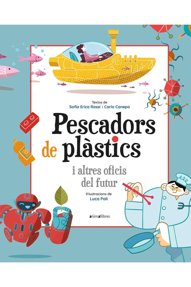 Pescadors de plàstics i altres oficis del futur