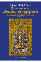 Érase una vez... Jesús, el egipcio: Del Libro de Toth al Libro de la Vida (Setme I)