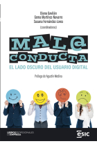 Mala conducta. El lado oscuro del usuario digital