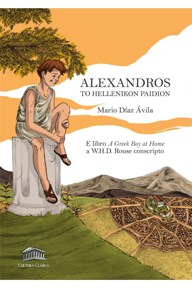 Alexandros: to Hellenikon Paidion (E libro A Greek Boy at Home a W.H.D. Rouse conscripto)