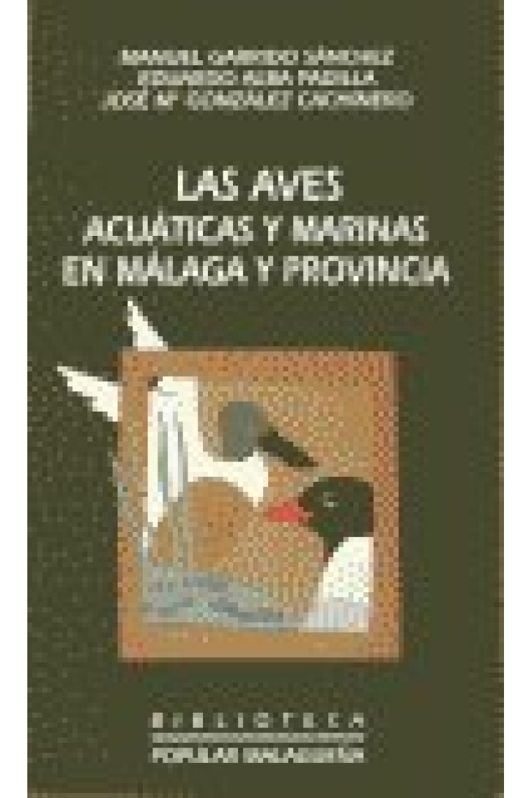 AVES ACUATICAS Y MARINAS EN MALAGA Y PROVINCIA,LAS