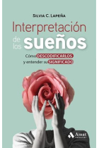 Interpretación de los sueños. Cómo descifrarlos y entender el significado