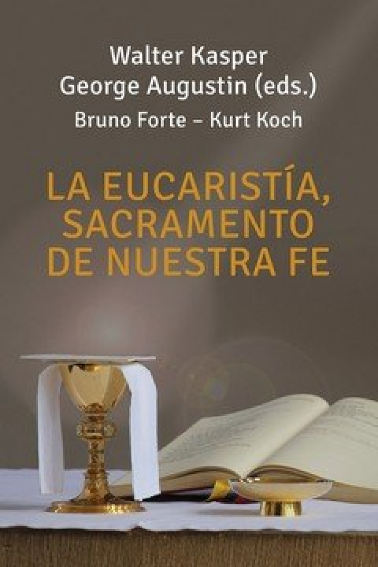 LA EUCARISTIA SACRAMENTO DE NUESTRA FE