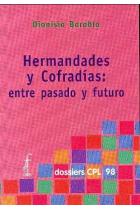 Hermandades y cofradías: Entre pasado y futuro